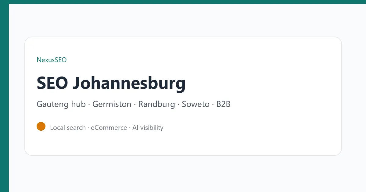 SEO Johannesburg, Gauteng hub covering Germiston, Randburg, Soweto and B2B search